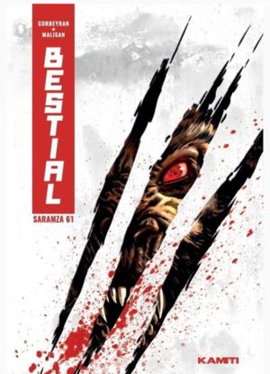 Couverture de la BD Bestial montrant une créature aux yeux rouges à travers des griffures sanglantes