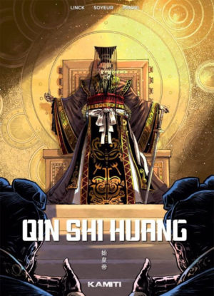 Couverture de la BD Qin Shi Huang représentant l’empereur chinois assis sur un trône entouré de motifs dorés