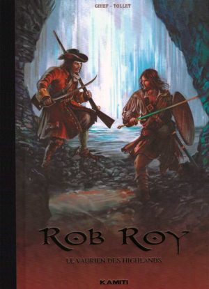 Couverture de la BD Rob Roy édition de luxe avec un guerrier écossais brandissant une hache devant une armée